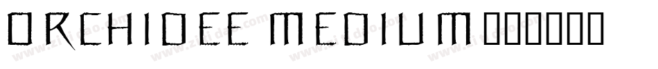 Orchidee Medium字体转换